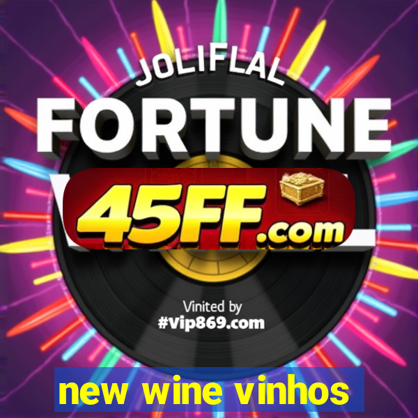 new wine vinhos